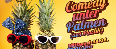 Event-Image for 'Comedy unter Palmen (aus Plastik)'