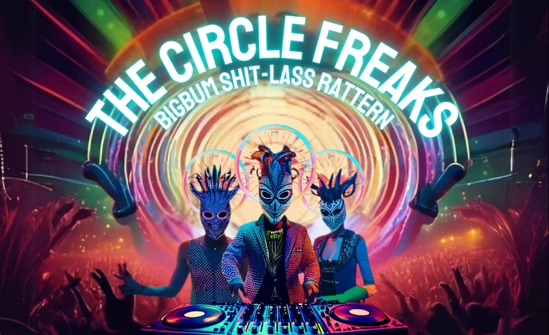 Event-Image for 'The Circle Freaks'