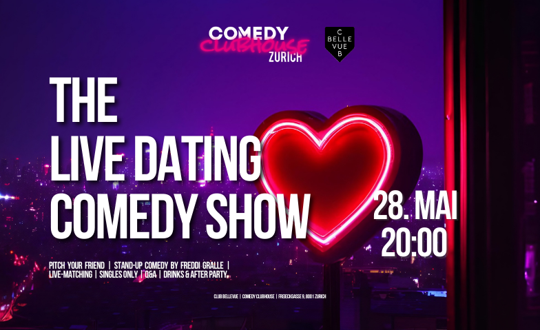 LIVE DATING COMEDY SHOW Club Bellevue, Zürich Tickets