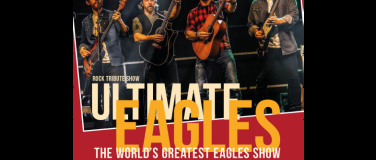 Event-Image for 'The Ultimate Eagles &ndash; The World’s Greatest Eagles Show'