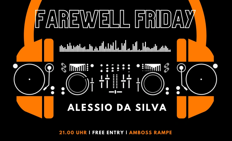 Farewell Friday Amboss Rampe, Zollstrasse 80, 8005 Zürich Tickets