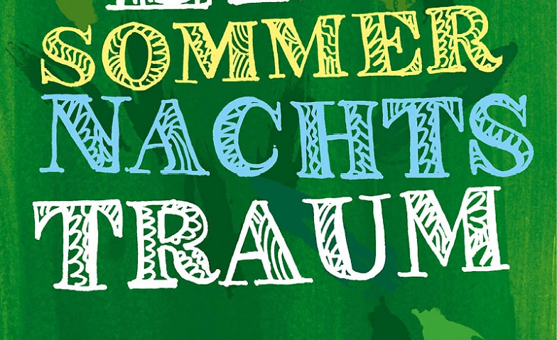 Event-Image for 'Ein Sommernachtstraum'