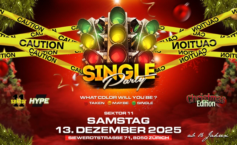 SINGLE PARTY CHRISTMAS @ SEKTOR 11 ZÜRICH Sektor11, Siewerdtstrasse 71, 8050 Zürich Tickets
