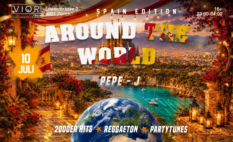 AROUND THE WORLD - SPAIN EDITION (+16) VIOR CLUB | RESTO | EVENTS, L&ouml;wenstrasse 2, 8001 Z&uuml;rich Billets