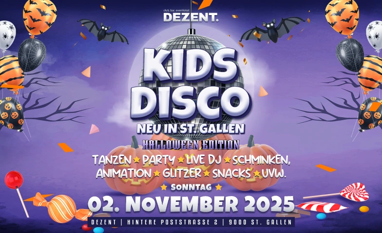 St.Galler Kids Disco - Halloween Edition DEZENT., Hintere Poststrasse 2, 9000 St. Gallen Tickets