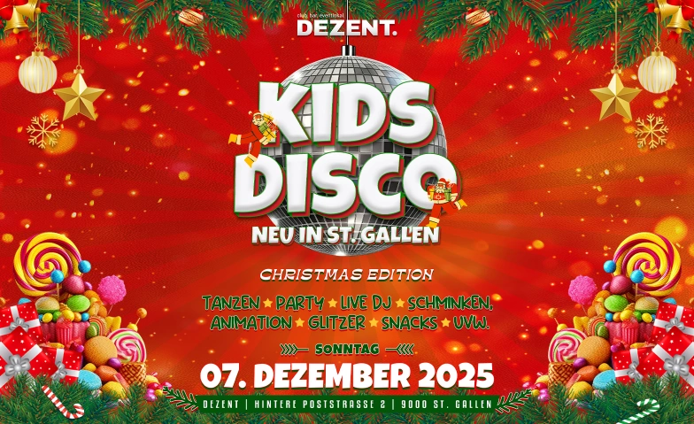 St.Galler Kids Disco - Christmas Edition DEZENT., Hintere Poststrasse 2, 9000 St. Gallen Tickets