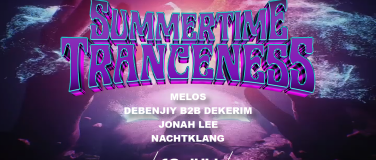 Event-Image for 'SUMMERTIME TRANCENESS - @ WUNDERBOX, ZÜRICH'
