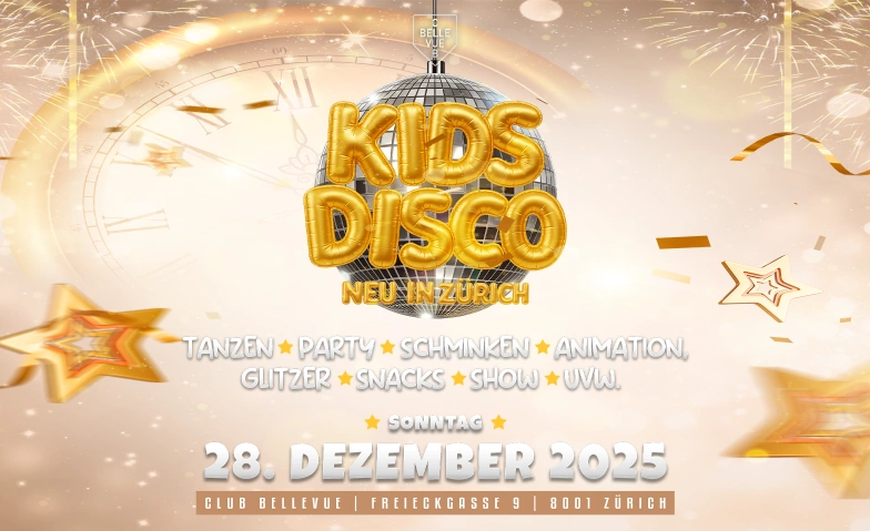 KIDS PARTY - @ CLUB BELLEVUE - NEW YEAR EDITION Club Bellevue, Freieckgasse 9, 8001 Zürich Tickets