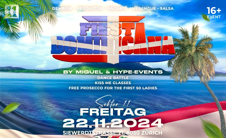 FIESTA DOMINICANA - @ SEKTOR 11, ZURICH (Ü16) Sektor 11, Siewerdtstrasse 71, 8050 Zurich Billets