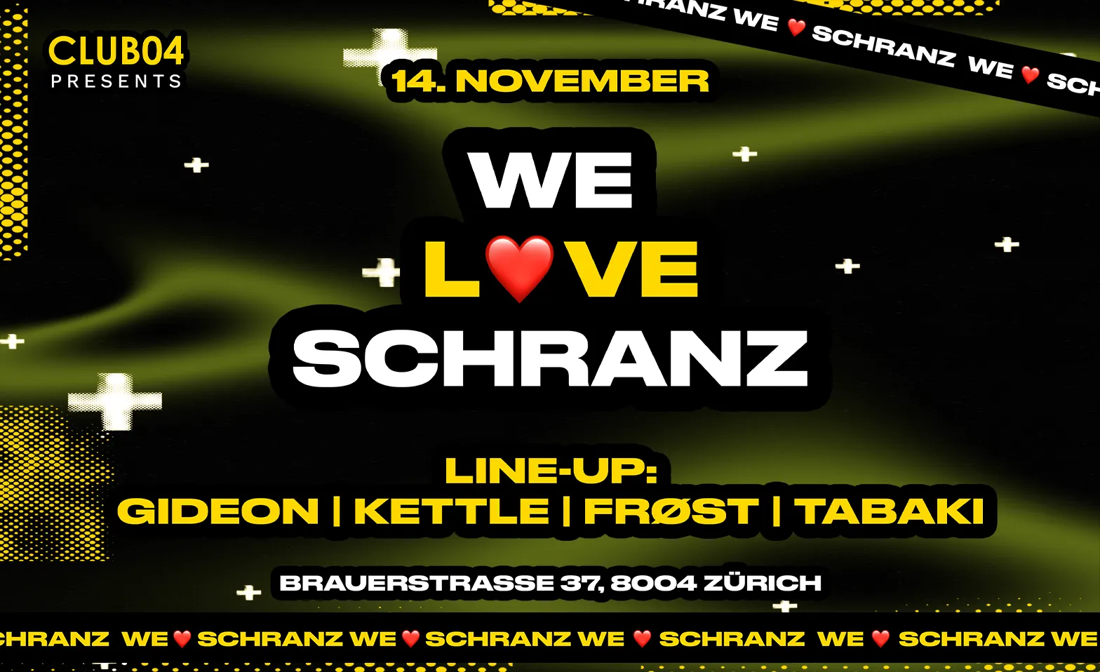 Event-Image for 'WE LOVE SCHRANZ @ CLUB04'