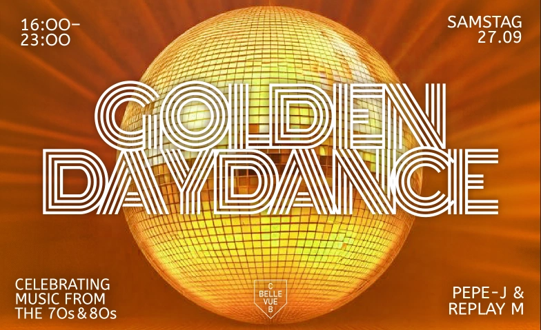 70s / 80s GOLDIGE DAYPARTY - Club Bellevue Club Bellevue, Freieckgasse 9, 8001 Zürich Tickets