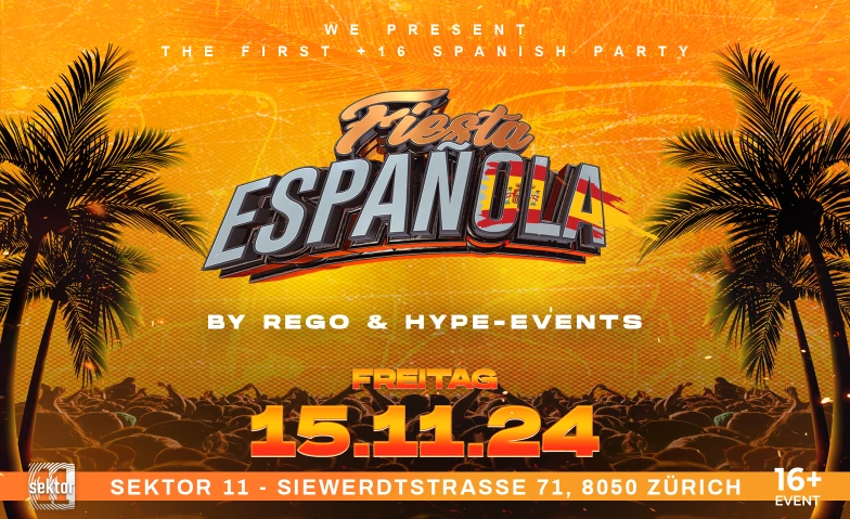 FIESTA ESPANOLA - VOL.2 @ SEKTOR 11, ZÜRICH (+16) Sektor 11 | Eventlocation, Siewerdtstrasse 71, 8050 Zürich Billets