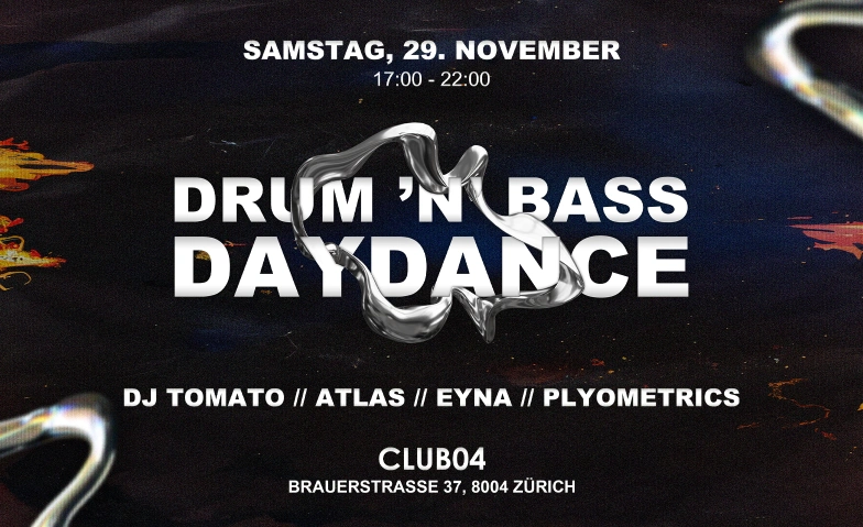 DRUM N BASS DAYDANCE CLUB04, Brauerstrasse 37, 8004 Zürich Tickets