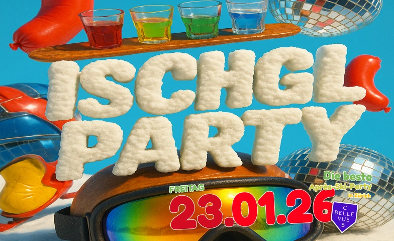 ISCHGL PARTY Club Bellevue, Freieckgasse 9, 8001 Zurich Billets