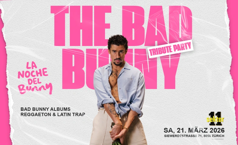 LA NOCHE DEL BUNNY  SEKTOR11, Z&Uuml;RICH (&Uuml;16) SEKTOR 11, Siewerdtstrasse 71, 8050 Z&uuml;rich Billets