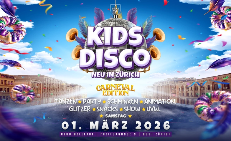 KIDS PARTY - @ CLUB BELLEVUE - CARNEVAL EDITION Club Bellevue, Freieckgasse 9, 8001 Z&uuml;rich Tickets