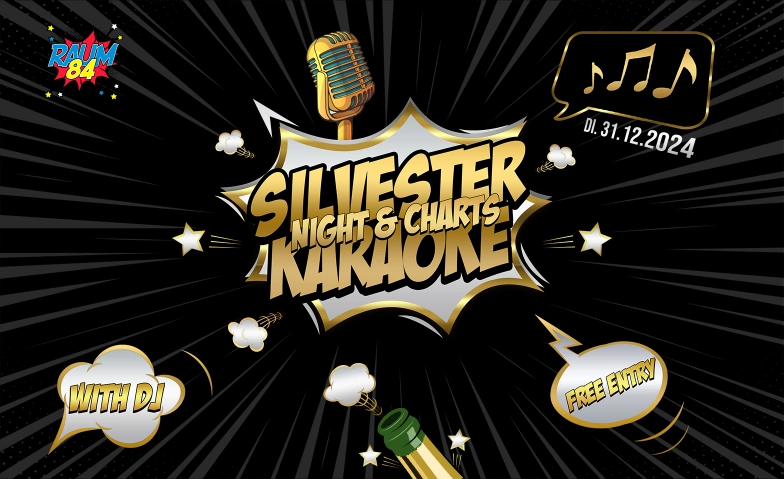 SILVESTER KARAOKE NIGHT & CHARTS - FREE ENTRY Raum 84, Langstrasse 84, 8004 Zürich Billets