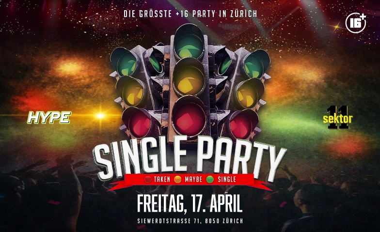 SINGLE PARTY  SEKTOR11, Z&Uuml;RICH (&Uuml;16 / +16 PARTY) SEKTOR 11, Siewerdtstrasse 71, 8050 Z&uuml;rich Tickets