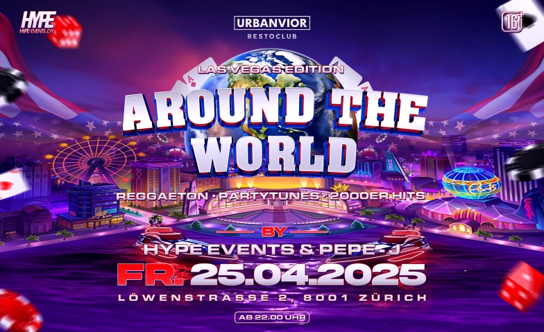 AROUND THE WORLD - Las Vegas URBANVIOR, Löwenstrasse 2, 8001 Zürich Tickets