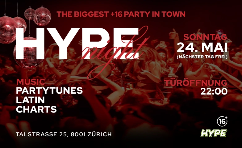 HYPE NIGHT - TALSTRASSE25, Z&Uuml;RICH (+16 / &Uuml;16) Talstrasse 25, Talstrasse 25, 8001 Z&uuml;rich Billets