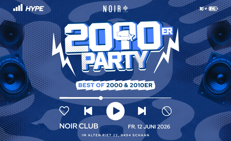 2010ER PARTY  NOIR CLUB, LIECHTENSTEIN Noir Club, Im alten Riet 22, 9494 Schaan Tickets