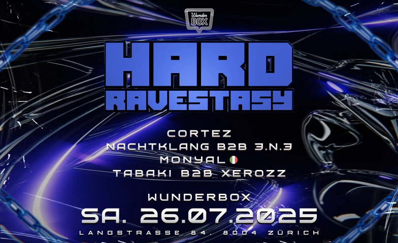 RAVESTASY - @ WUNDERBOX, ZÜRICH Wunderbox Club, Brauerstrasse 37, 8004 Zürich Tickets