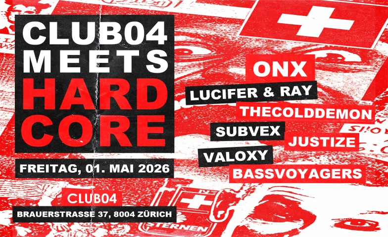 CLUB04 meets HARDCORE CLUB04, Brauerstrasse 37, 8004 Z&uuml;rich Billets