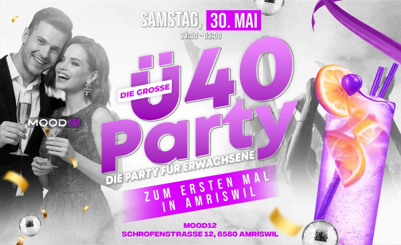&Uuml;40 PARTY - AMRISWIL TANZT Mood12, Schrofenstrasse 12, 8580 Amriswil Tickets