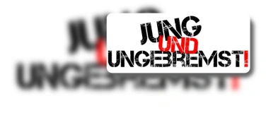 Event-Image for '"Jung und ungebremst!"'
