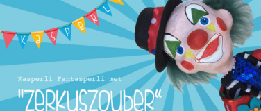 Event-Image for 'Kasperlitheater "Zerkuszouber" 14.00 - 15.00 Uhr'