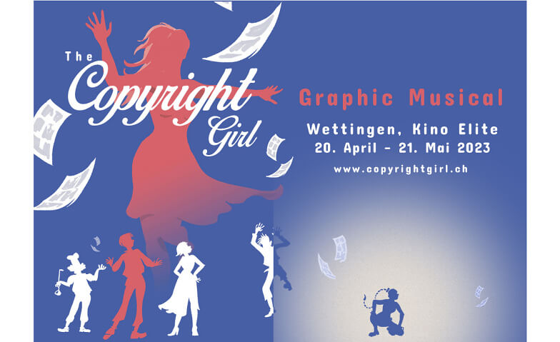 The Copyright Girl – Graphic Musical ehemaliges Kino Elite, Landstrasse 42, 5430 Wettingen Tickets
