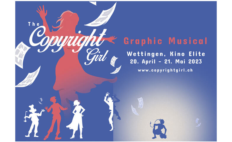 The Copyright Girl – Graphic Musical ehemaliges Kino Elite, Landstrasse 42, 5430 Wettingen Tickets