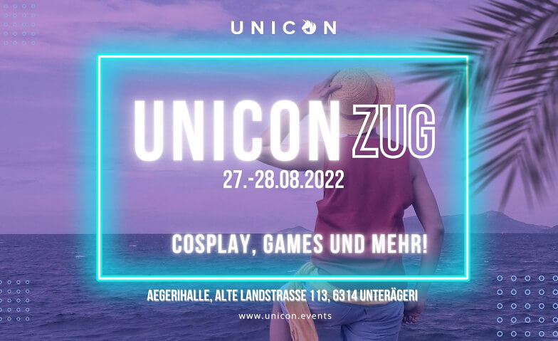 UniCon Zug 2022 Aegerihalle Tickets