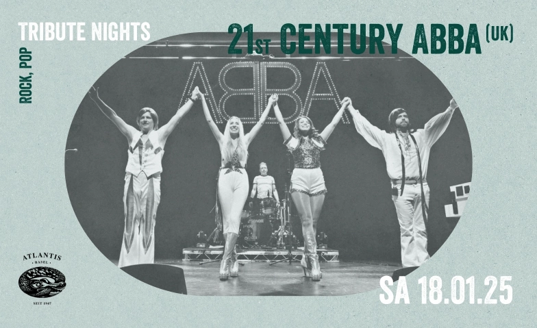 Tribute Nights - 21st Century Abba (UK) Atlantis, Klosterberg 13, 4010 Bâle Billets