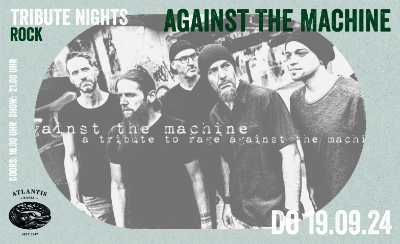Tribute Nights - Against The Machine Atlantis, Klosterberg 13, 4010 Bâle Billets