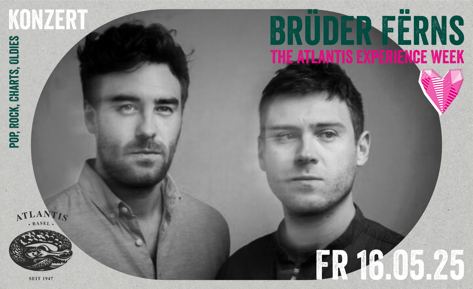 The Atlantis Experience Week - Brüder Fërns Atlantis, Basel Tickets