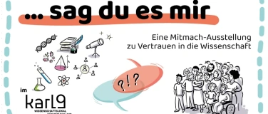 Event-Image for 'Vernissage zur Mitmach-Ausstellung "...sag du es mir"'