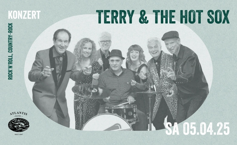 Terry & The Hot Sox Atlantis, Klosterberg 13, 4010 Basel Tickets