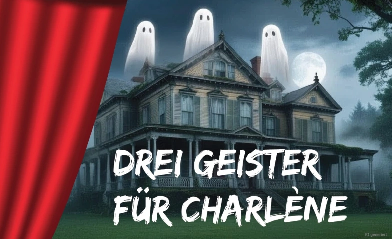 Event-Image for 'Drei Geister f&uuml;r Charl&egrave;ne'