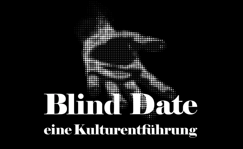 Blind Date – eine Kulturentführung diverse Berner Kulturinstitutionen Billets