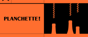 Event-Image for 'Planchette!'