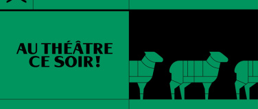 Event-Image for 'Au th&eacute;&acirc;tre ce soir!'