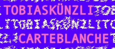 Event-Image for 'Tobias K&uuml;nzli Carte Blanche'