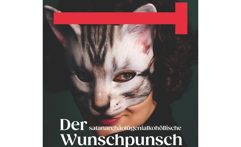 Event-Image for 'Der satanarchäolügenialkohöllische Wunschpunsch'