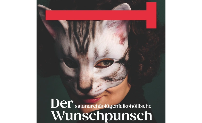 Event-Image for 'Der satanarchäolügenialkohöllische Wunschpunsch'