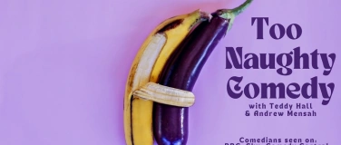 Event-Image for 'Too Naughty Comedy LUZERN w/ Teddy Hall & Andrew Mensah'