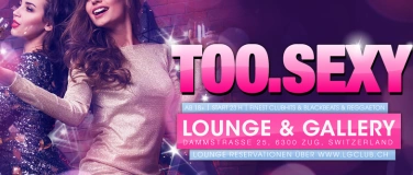 Event-Image for 'TOO.SEXY for Zug - Finest Clubhits & Charts'
