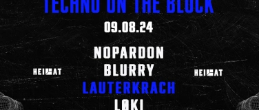 Event-Image for 'Techno on the Block  w/ Lauterkrach   09.08.2024'