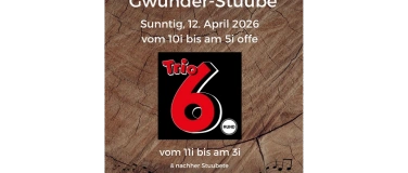 Event-Image for 'Trio 6 Rund i de Gwunder-Stuube'