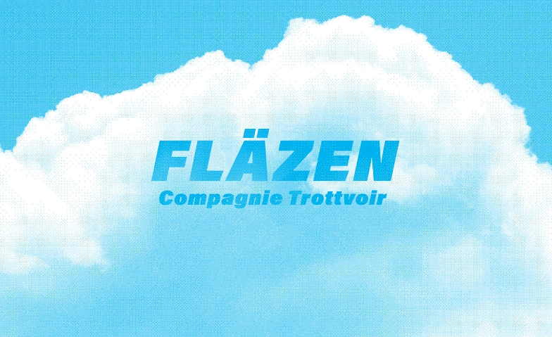 Event-Image for 'FLÄZEN - Compagnie Trottvoir Tour 2025 - St. Gallen'